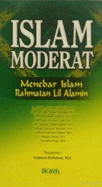 Islam Moderat: Menebar Islam Rahmatan Lil Alamin