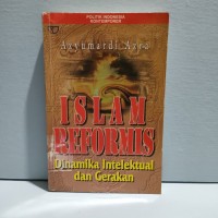Islam Reformis: Dinamika Intelektual Dan Gerakan