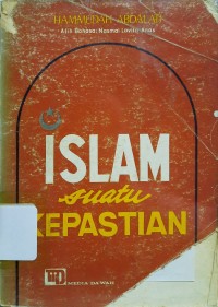 Islam Suatu Kepastian