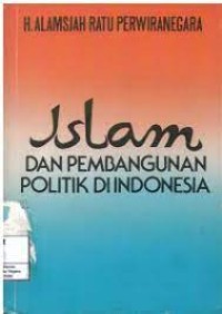 Islam Dan Pembangunan Politik Di Indonesia