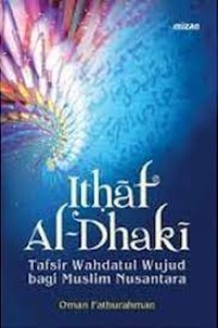 Ithaf Al-Dhaki: Tafsir Wahdatul Wujud Bagi Muslim Nusantara