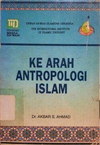 Ke Arah Antropologi Islam : Definisi Dogma dan Tujuan