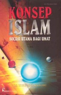 Image of Konsep Islam Solusi Utama Bagi Umat