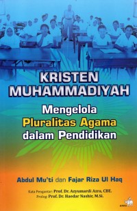 Kristen Muhammadiyah : Mengelola Pluralitas Agama dalam Pendidikan