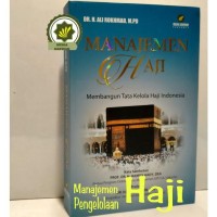 Image of Manajemen Haji : Membangun Tata Kelola Haji Indonesia