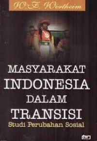 Masyarakat Indonesia dalam Transisi : Studi Perubahan Sosial