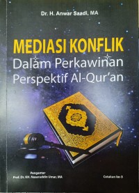 Mediasi Konflik Dalam Perkawinan Perspektif Al-Qur'an