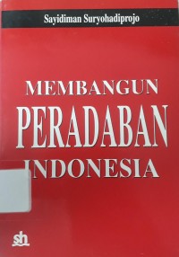 Membangun Peradaban Indonesia