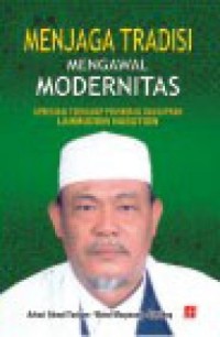Menjaga Tradisi Mengawal Modernitas Apresiasi Terhadap Pemikiran Lahmuddin Nasution