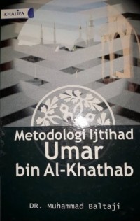 Metodologi Ijtihad Umar bin Al-Khathab