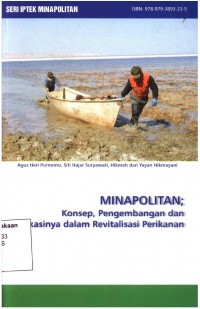 Minapolitan ; Konsep, Pengembangan dan Aplikasinya dalam Revitalisasi Perikanan