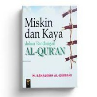 Miskin Dan Kaya Dalam Pandangan Al-Qur'an