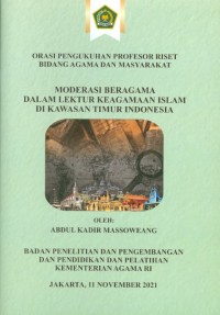Image of Moderasi Beragama dalam Lektur Keagamaan Islam di Kawasan Timur Indonesia : Orasi Pengukuhan Profesor Riset Bidang Agama dan Masyarakat