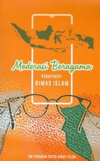 Moderasi Beragama Perspektif Bimas Islam