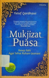 Image of Mukjizat Puasa : Resep Ilahi Agar Sehat Ruhani Jasmani