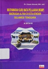 Musyawarah Guru Mata Pelajaran (MGMP) Madrasah Aliyah di Kota Kendari Sulawesi Tenggara