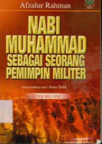 Nabi Muhammad Sebagai Seorang Pemimpin Militer