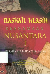 Image of Naskah Klasik Keagamaan Nusantara I Cerminan Budaya Bangsa