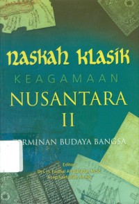 Image of Naskah Klasik Keagamaan Nusantara II Cerminan Budaya Bangsa