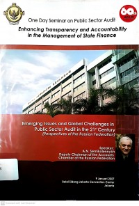 Image of One Day Seminar on Public Sector Audit: Enhancing Transparency and Accountabillity in the Management of State Finance: Emerging Issues and Global Challenges in Public Sector Audit in the 21st Century (Perspectives of the Russian Federation)