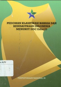 Pedoman Klasifikasi Bahasa dan Kesusastraan Indonesia Menurut DDC Edisi 23