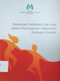 Pedoman Pelibatan Laki-Laki dalam Pencegahan Kekerasan Berbasis Gender