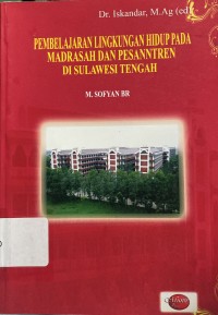 Image of Pembelajaran di Lingkungan Hidup pada Madrasah dan Pesantren di Sulawesi Tengah