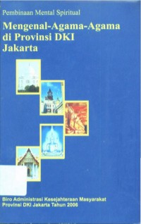 Image of Pembinaan Mental Spiritual: Mengenal Agama-Agama di Provinsi DKI Jakarta