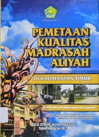 Pemetaan Kualitas Madrasah Aliyah Di Kalimantan TImur