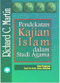 Pendekatan kajian Islam dalam studi agama