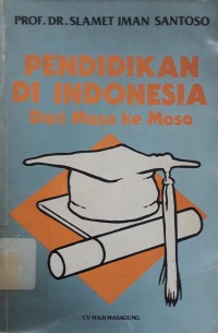 Pendidikan di Indonesia dari Masa ke Masa