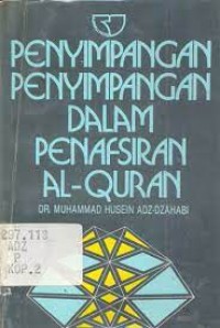 Penyimpangan-penyimpangan dalam penafsiran Al-Qur'an