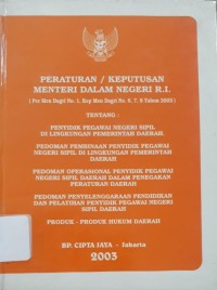 Peraturan / Keputusan Menteri Dalam Negeri RI (PerMenDagri No. 1 Kep Men Dagri No. 6, 7, 8 Tahun 2003)