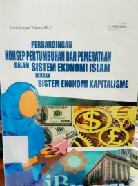 Perbandingan Konsep Pertumbuhan Dan Pemerataan Dalam Sistem Ekonomi Islam Dengan Ekonomi Kapitalisme