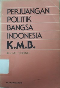 Perjuangan Politik Bangsa Indonesia K.M.B