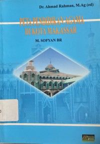 Peta Pendidikan Agama di Kota Makassar