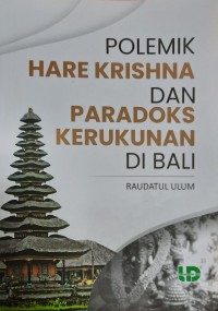 Image of Polemik Hare Krishna dan Paradoks Kerukunan di Bali