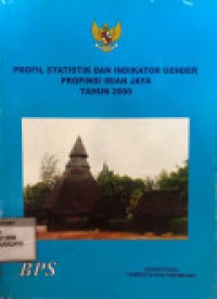 Profil Statistik dan Indikator Gender Provinsi Irian Jaya Tahun 2000