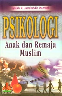Image of Psikologi: Anak dan Remaja Muslim