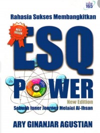 Rahasia Sukses Membangkitkan ESQ Power Sebuah Inner Journey Melalui Al-Ihsan