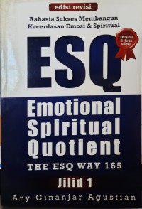 Image of Rahasia Sukses Membangun Kecerdasan Emosi dan Spiritual ESQ (Emotional Spiritual Quotient)