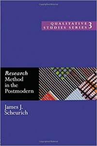 Research Method In The Postmodern: Qualitative Studies Series 3