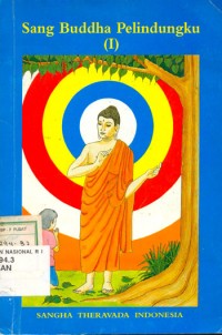 Sang Buddha Pelindungku (I): Kumpulan Cerita Buddhis