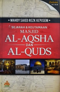 Sejarah dan Keutamaan Masjid al-Aqsha dan al-Quds