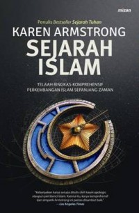 Image of Sejarah Islam: Telaah Ringkas Komprehensif Perkembangan Islam Sepanjang Zaman