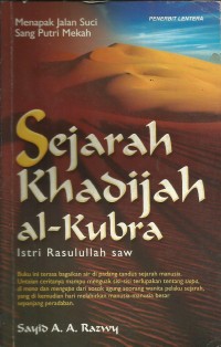Sejarah Khadijah Al-Kubra: Istri Rasulullah