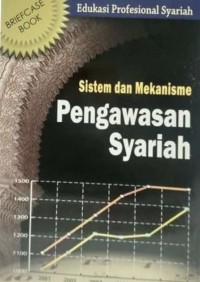 Sistem Dan Mekanisme Pengawasan Syariah