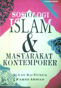 Image of Sosiologi Islam & Masyarakat Kontemporer