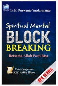 Spiritual Mental Block Breaking: Bersama Allah Pasti Bisa