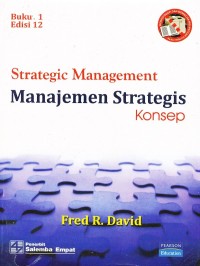 Strategis Management = Manajemen Strategis Konsep Buku 1